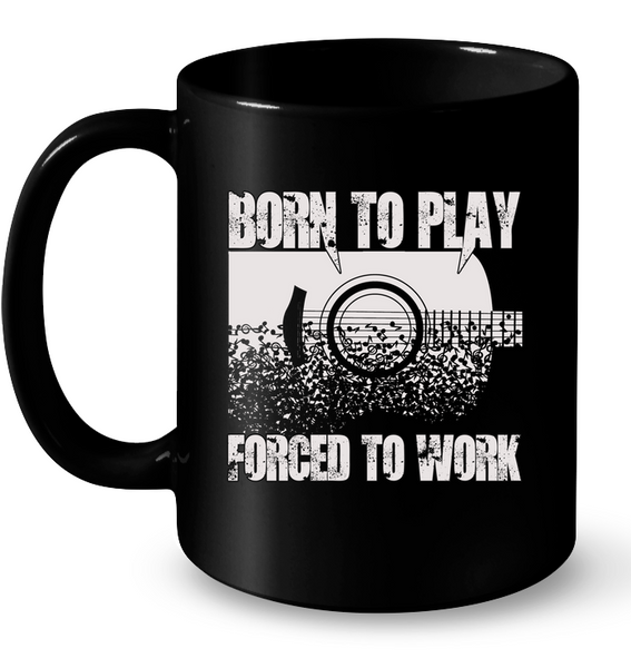 Born To Play Forced To Work